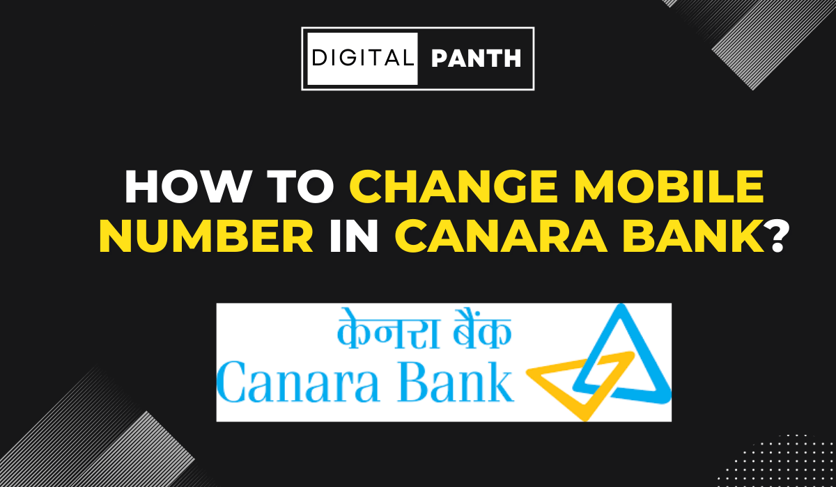 How to Change Mobile Number in Canara Bank