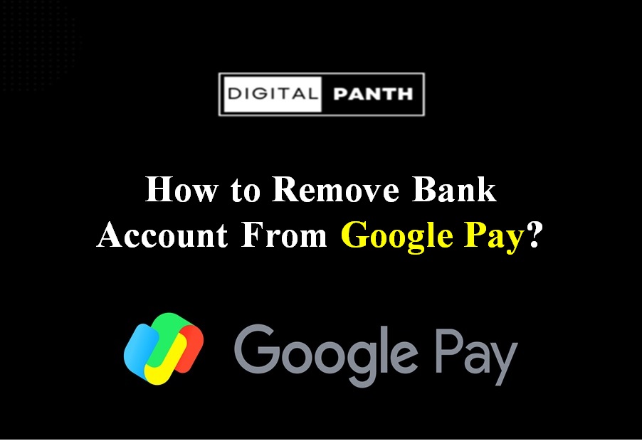 How to remove a bank account from Google Pay