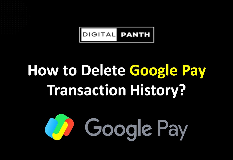 How to delete Google Pay transaction history
