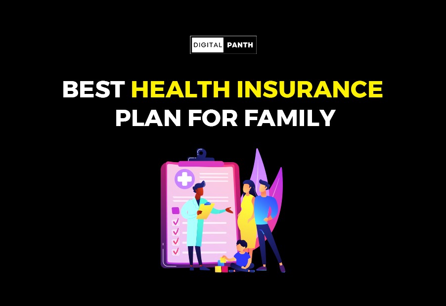 Best health insurance plan for family