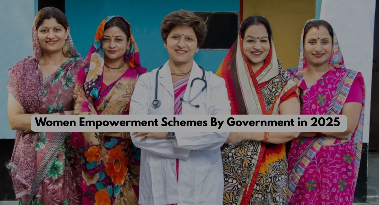 Women Empowerment Schemes By Government in 2025