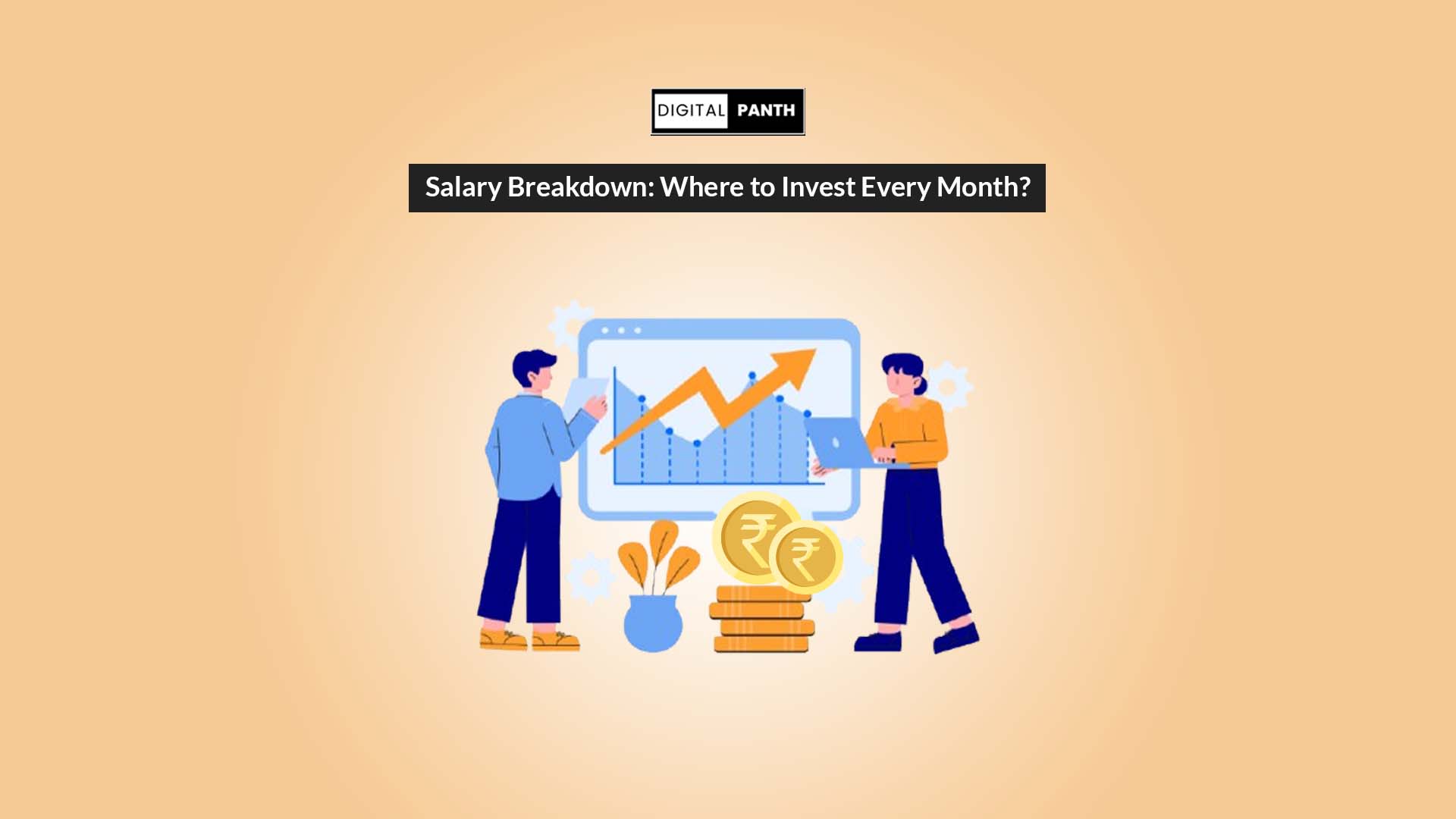 Salary breakdown showing where to invest money every month